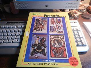 Antique Reference Book Rare And Expensive Post Cards Book Ii By John M Kaduck