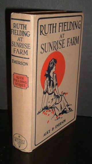 Lqqk Vintage 1915,  1 Ed.  Hb. ,  Ruth Fielding At Sunrise Farm By Alice B.  Emerson