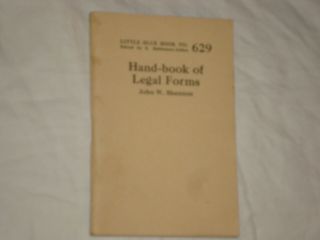 Little Blue Book 629,  Handbook Of Legal Forms,  Print Circa 1924