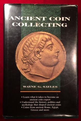 Hardcover Book: Ancient Coin Collecting By Sayles,  Wayne G.