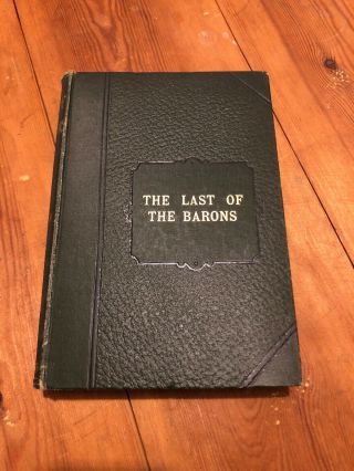 Right Hon.  Lord Lytton - The Last Of The Barons Hb - Derry And Toms,  Kensington