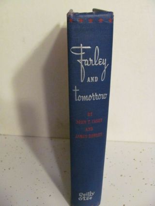 Vintage Farley And Tomorrow Book By John T.  Casey 1937 1st Ed.  Signed By Author