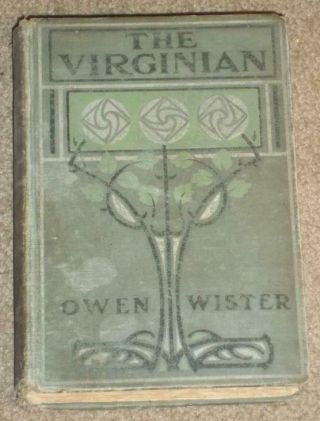 The Virginian By Owen Wister,  1904 Hardcover