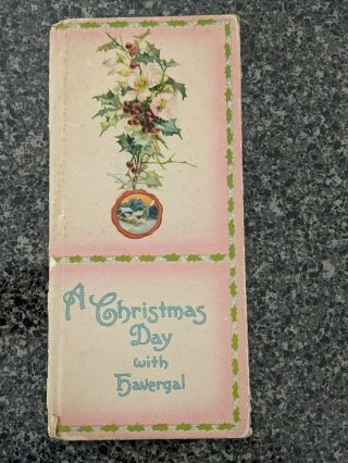 Vintage " A Christmas Day With Havergal " Booklet Copyright 1911 Poem