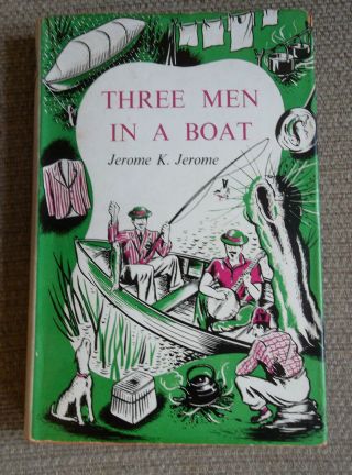 Three Men In A Boat By Jerome K Jerome - J M Dent Small Hardback Book 1952