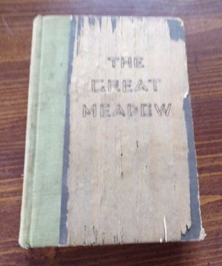 The Great Meadow,  Elizabeth Madox Roberts,  1930 Hc
