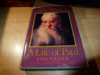 1985 Book The Apostle A Life Of Paul By John Pollock