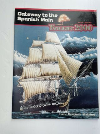 Twilight:2000 Gateway To The Spanish Main Gdw Rpg Series Module 1987