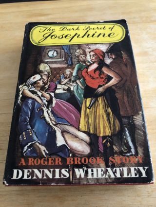 The Dark Secret Of Josephine - Dennis Wheatley Hardback
