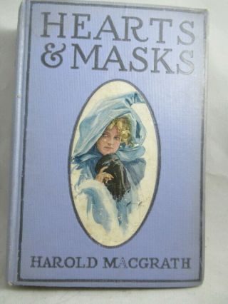 1905 First Edition - Hearts & Masks By Harold Macgrath - Fisher Illustrations
