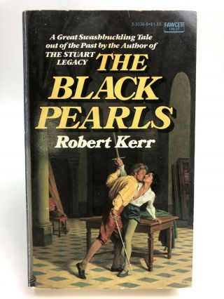 The Black Pearls Robert Kerr Fawcett Crest Historical 1st Printing Romance