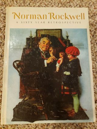 Norman Rockwell A Sixty Year Retrospective Thomas S.  Buechner (1972,  Hardcover)