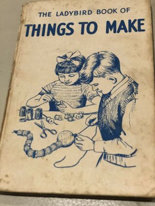 The Ladybird Book Of Things To Make Series 633 Vintage Hardback.