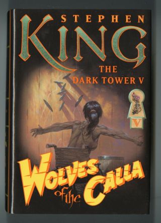 The Dark Tower V: Wolves Of The Calla First Trade Edition As Dm Grant 2003