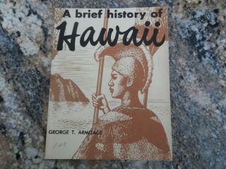 A Brief History Of Hawaii By George T.  Armitage - Historical Highlights