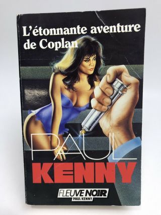 L’etonnante Aventure De Coplan Paul Kenny Fleuve Noir Sleaze 1st Printing