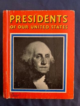 Vintage Presidents Of Our United States By L.  A.  Esler - 1940