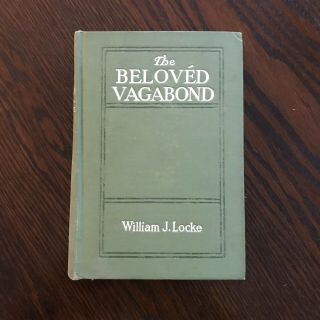 Vintage The Beloved Vagabond By William J Locke Hardback Book