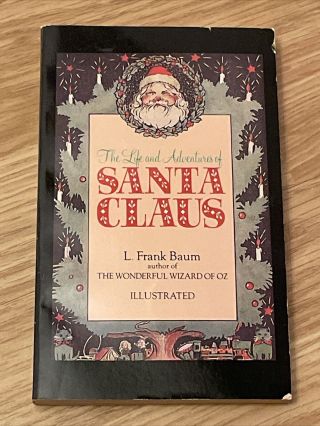 The Life And Adventures Of Santa Claus By L.  Frank Baum (bce,  Illustrated)