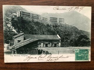 China Old Postcard The Military Hospital Hongkong Canton To France 1907