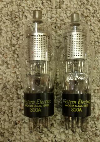 Matching Pair.  Western Electric 310a Tubes - - 7