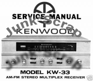 Kenwood Kw - 33 Am - Fm Stereo Multiplex Receiver Service/m