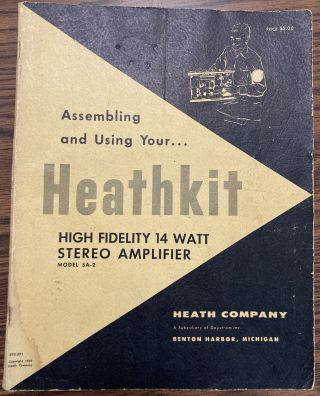 Heathkit High Fidelity 14 Watt Stereo Amplifier Model Sa - 2 Assembly Instructions