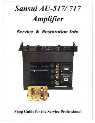 Sansui Au - 517 717 Amp Power - Protector Repair,  Parts & Ez To Follow Instructions