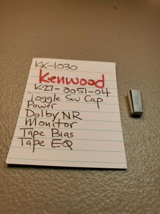 Kenwood K27 - 0051 - 04 Toggle Switch Cap Ka - 9100 Ka - 7100 Kr - 6030 Kx - 1030