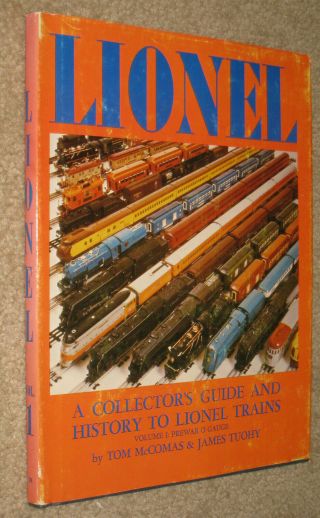 Lionel Trains A Collectors Guide And History Volume 1 Hardcover Prewar O Gauge