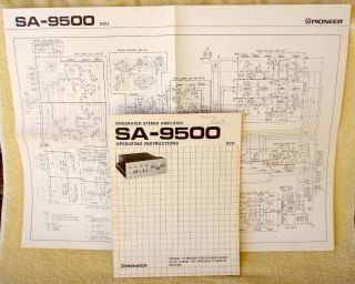Pioneer Sa - 9500 Amplifier Operating Instructions & Schematic Drawing