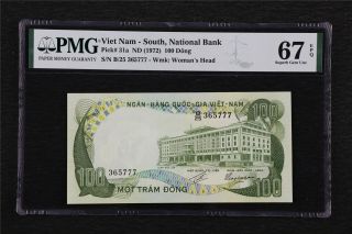 1972 Viet Nam - South National Bank 100 Dong Pick 31a Pmg 67 Epq Gem Unc