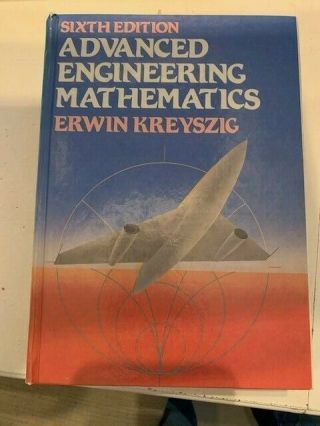Advanced Engineering Mathematics Sixth Edition Erwin Kreyszig