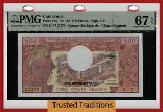 Tt Pk 15d 1981 - 83 Cameroun Banque Des Etats 500 Francs Pmg 67 Epq Gem Unc