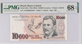 Brazil 10000 Cruzeiros Nd 1993 P 233 C Gem Unc Pmg 68 Epq Top Pop