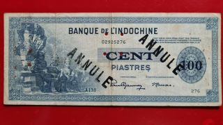 French Indochina 100 Piastres P - 78 1945 " Overprint: Annule = Canceled " Rare