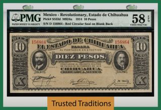 Tt Pk S533d 1914 Mexico Revolutionary Chihuahua 10 Pesos Pmg 58 Epq Choice Au