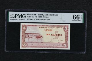 1955 Viet Nam - South National Bank 5 Dong Pick 13a Pmg 66 Epq Gem Unc