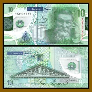 Northern (north) Ireland 10 Pounds,  2017 (2019) P - Danske Bank Polymer Unc