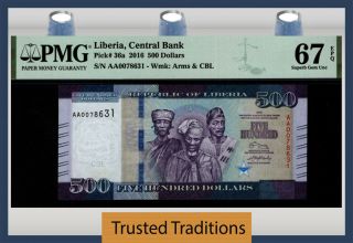 Tt Pk 36a 2016 Liberia 500 Dollars Pop 3 At Pmg 67 Epq Gem Only One Finer