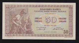 Yugoslavia - - - 50 Dinara 1946 - - - - - - Unc - - - - - - -