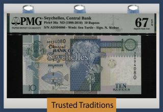 Tt Pk 36a Nd (1998 - 2010) Seychelles Central Bank 10 Rupees Pmg 67 Epq Gem