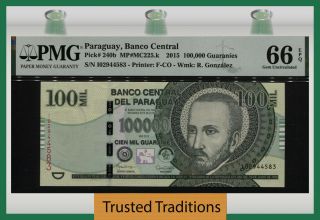 Tt Pk 240b 2015 Paraguay Banco Central 100000 Guaranies Pmg 66 Epq Gem Unc