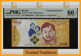 Tt Pk 37 2016 Bhutan 100 Ngultrum King Commemorative W/ Folder Pmg 66 Epq Gem