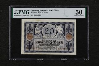 1915 Germany Imperial Bank Note 20 Mark Pick 63 Pmg 50 About Unc