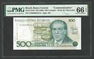 Brazil 500 Cruzeiros Nd (1988) P212d Commemorative Uncirculated Grade 66