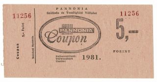 Hungary 5 Forint 1981 Coupon Currency For Bread Pannonia 11256