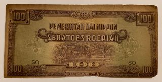 Netherlands East Indies 100 Seratoes Roepiah Wwii Japanese Occupation Banknote