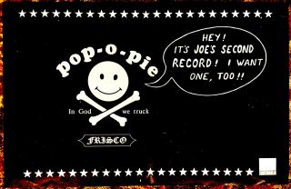 1984 Pop - O - Pies Joe 