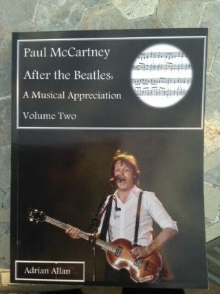 Paul McCartney After The Beatles: A Musical Appreciation Volume Two Paperback 2